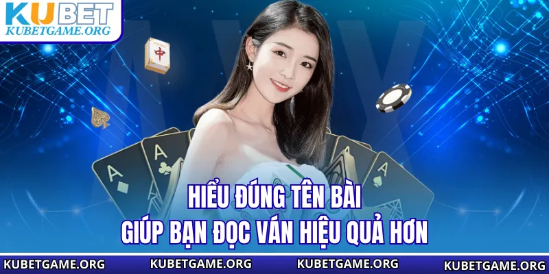 Hiểu đúng tên bài giúp bạn đọc ván hiệu quả hơn